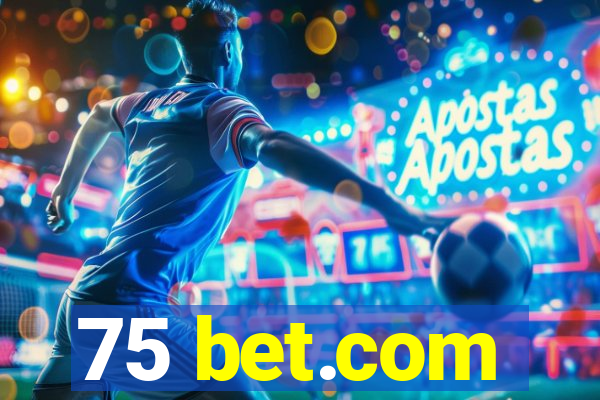 75 bet.com