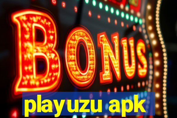 playuzu apk