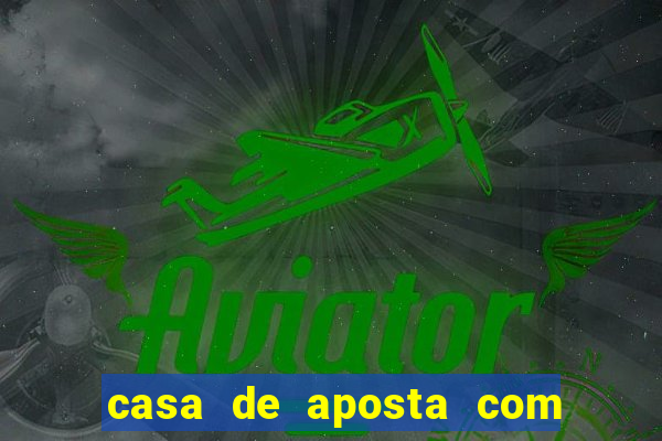 casa de aposta com conta demo