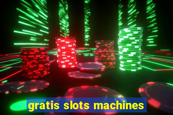 gratis slots machines