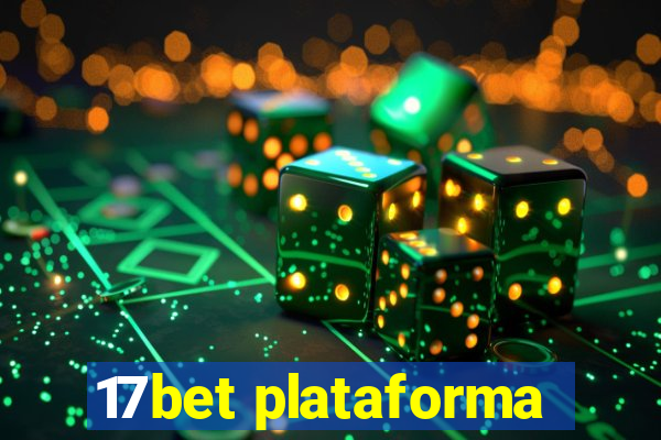 17bet plataforma