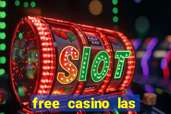 free casino las vegas slots