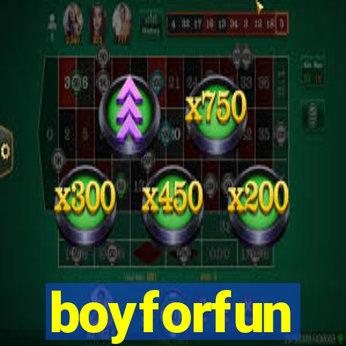 boyforfun