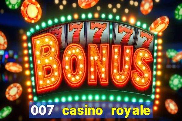 007 casino royale legendado hd