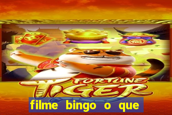 filme bingo o que é verdade