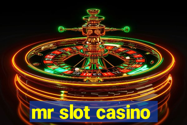 mr slot casino