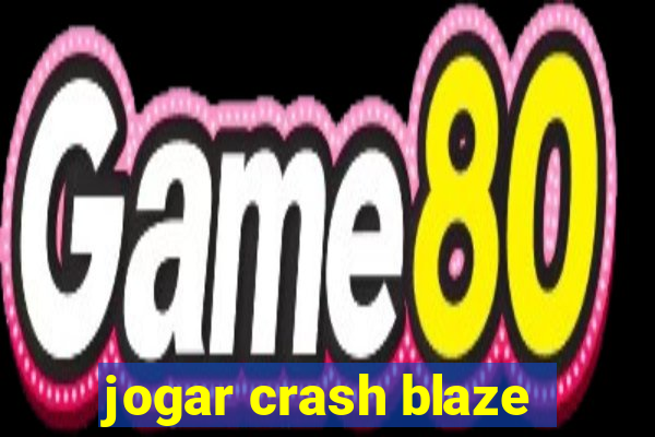 jogar crash blaze