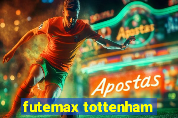 futemax tottenham