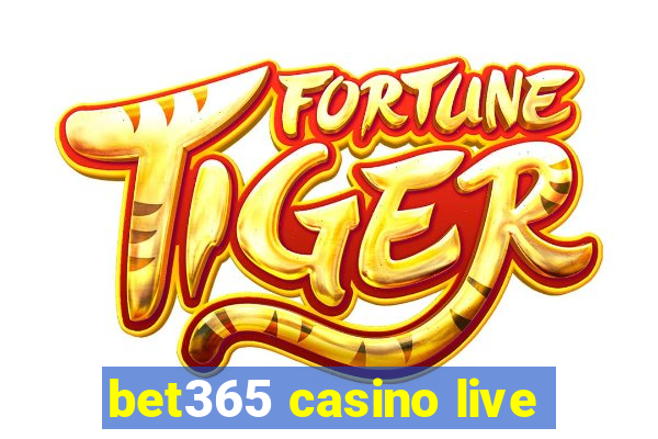 bet365 casino live