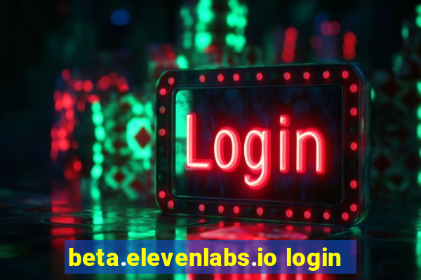 beta.elevenlabs.io login