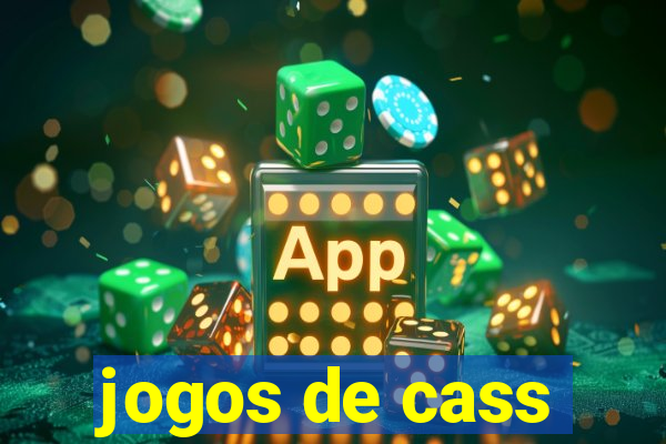 jogos de cass