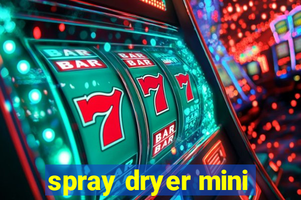 spray dryer mini