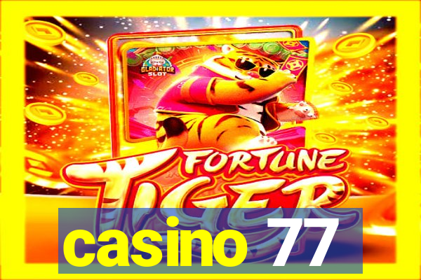 casino 77