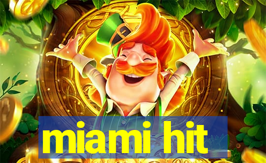 miami hit