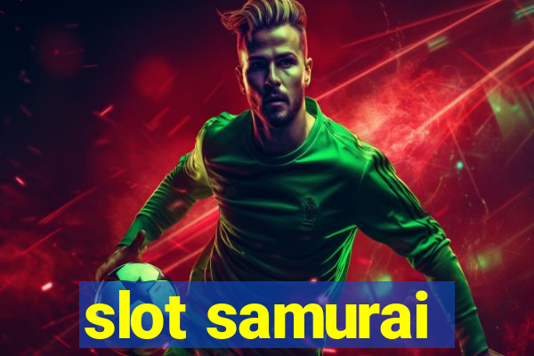 slot samurai