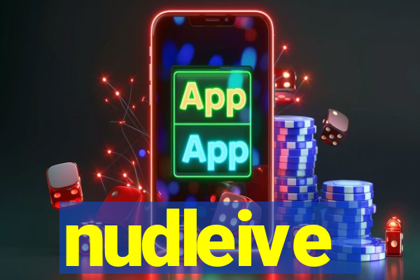 nudleive