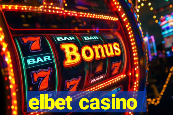 elbet casino