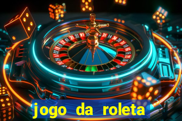 jogo da roleta online que ganha dinheiro