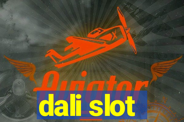 dali slot