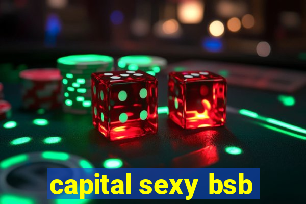 capital sexy bsb