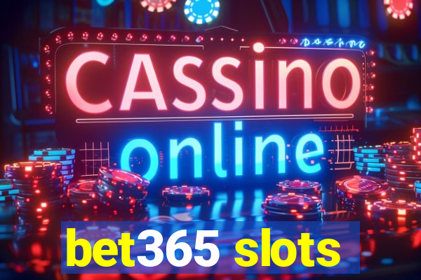 bet365 slots