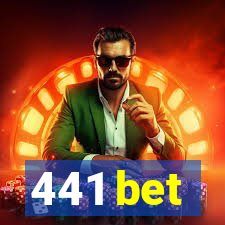 441 bet