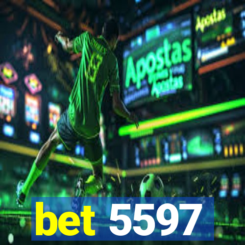 bet 5597