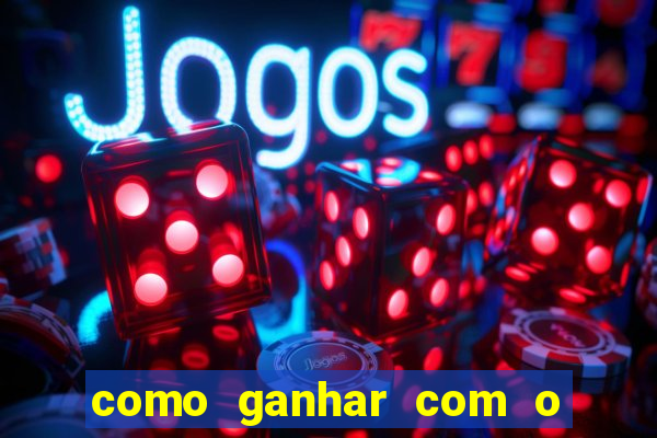 como ganhar com o jogo do tigre