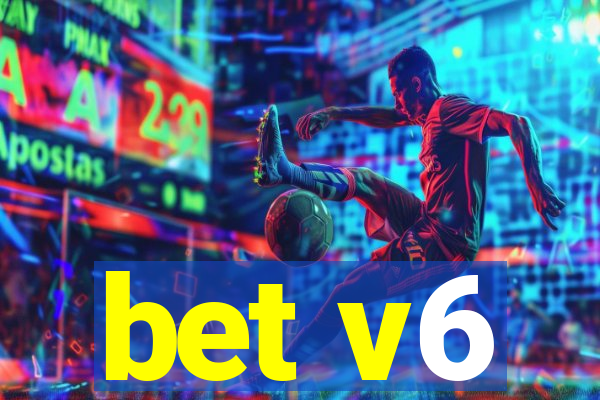 bet v6