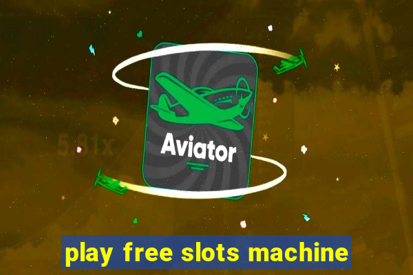 play free slots machine