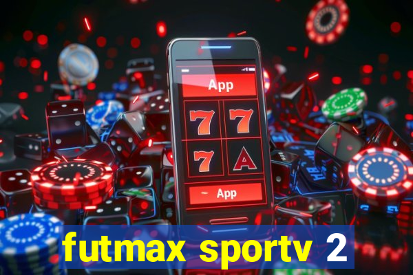 futmax sportv 2