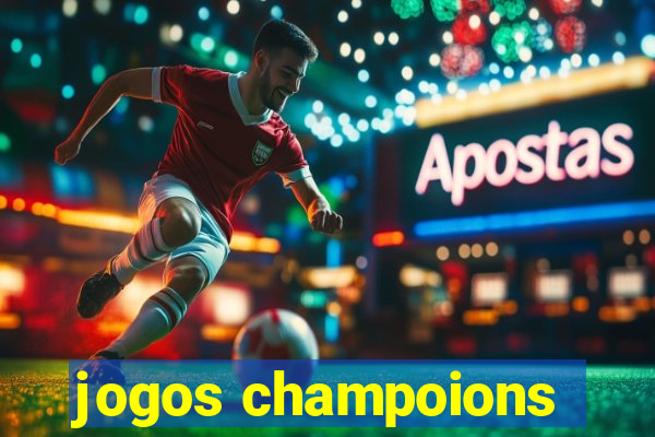 jogos champoions