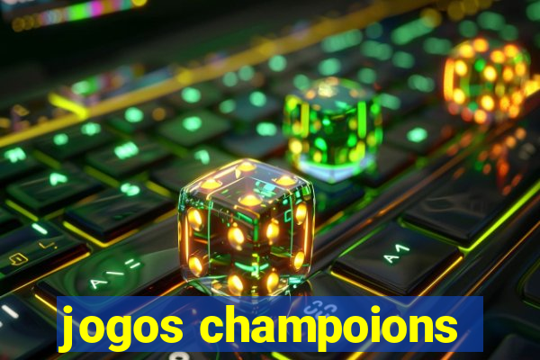 jogos champoions