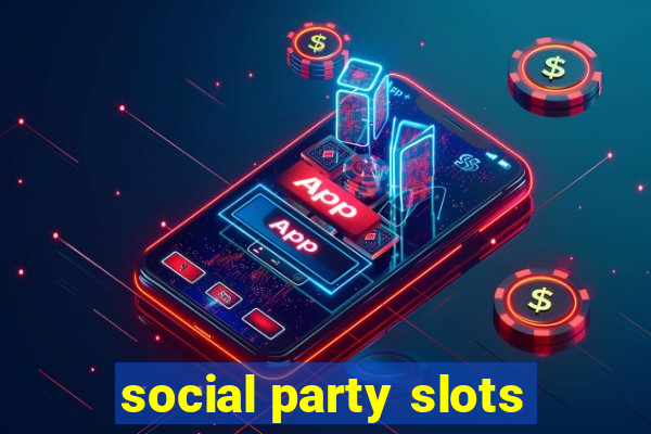 social party slots