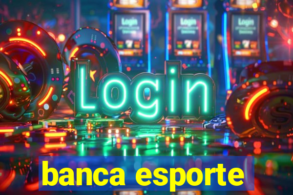 banca esporte