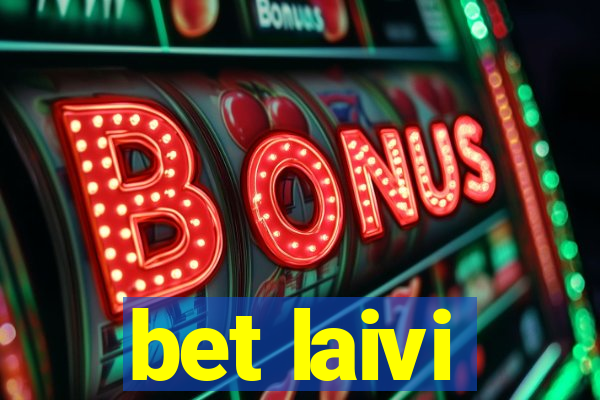 bet laivi