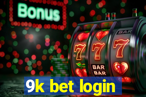 9k bet login