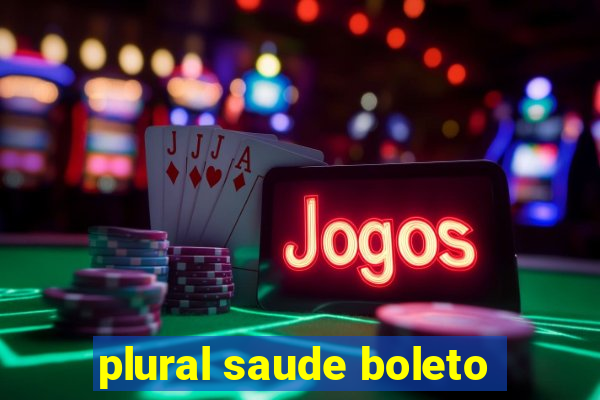 plural saude boleto