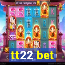 tt22 bet