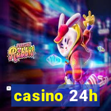 casino 24h