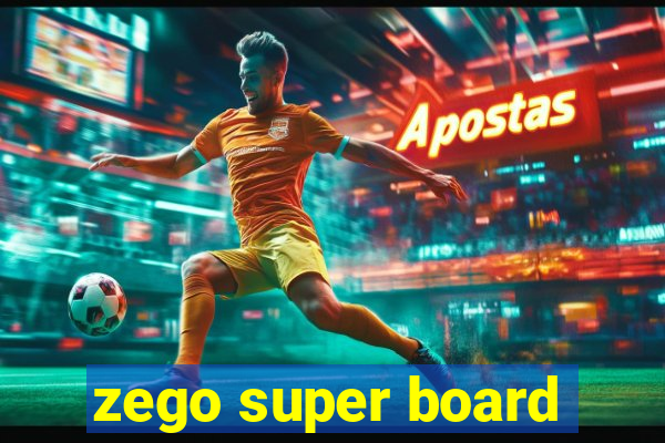 zego super board