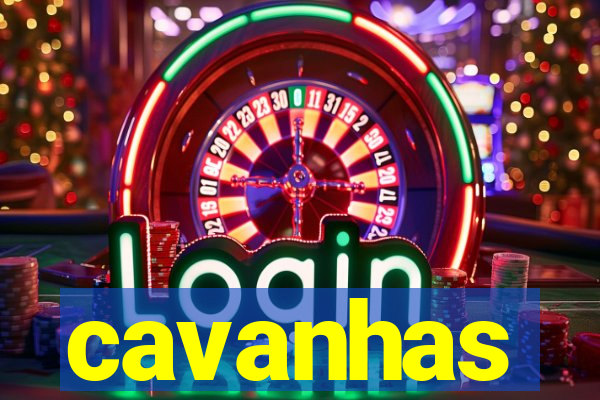 cavanhas