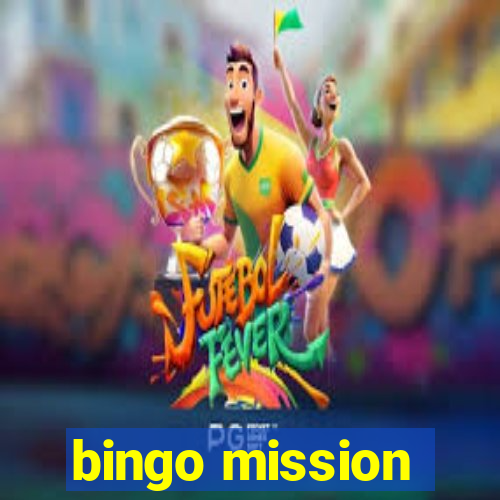 bingo mission