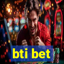 bti bet