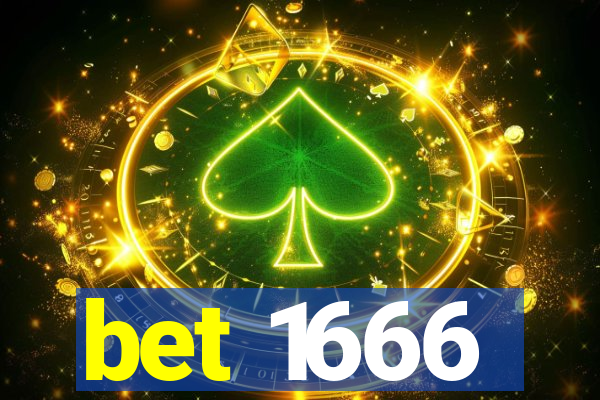 bet 1666