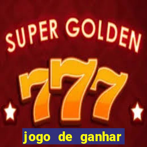 jogo de ganhar dinheiro de verdade