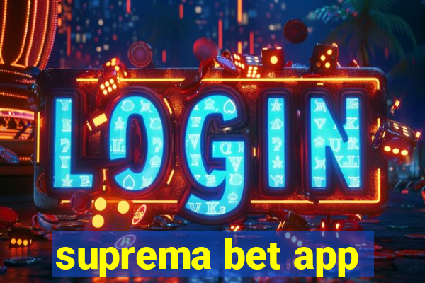 suprema bet app