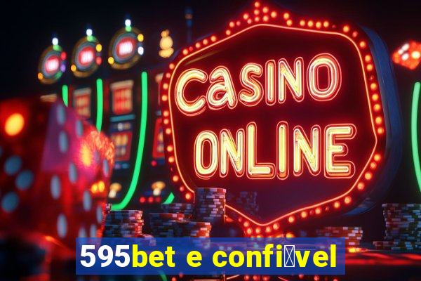 595bet e confi谩vel