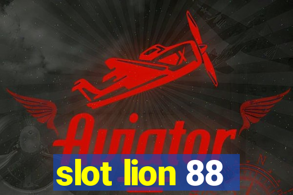 slot lion 88