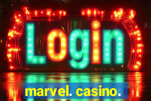 marvel. casino.